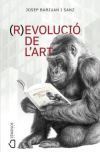 (R)evoluci&oacute; de l'art