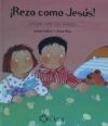 ¡Rezo como Jesús!