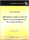 ¿Rompiendo la burbuja turística? Nuevas lógicas (pos)turísticas en la ciudad de Sevilla