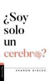 ?SOY SOLO UN CEREBRO?