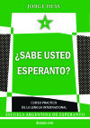 ¿Sabe usted Esperanto? - Curso práctico de la lengua internacional