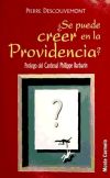 ¿Se puede creer en la Providencia?