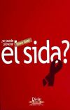 ¿Se puede prevenir el sida?