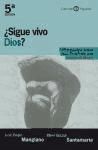 ¿Sigue vivo Dios?