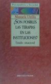 ¿Son posibles las terapias en las instituciones?. Estudio situacional