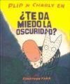 &iquest;TE DA MIEDO LA OSCURIDAD? (PLIP & CHARLY)