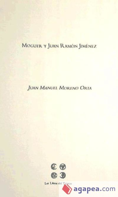 (TOMO IV)MOGUER Y JUAN RAMON JIMENEZ.(CO