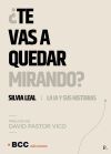 &iquest;Te vas a quedar mirando?