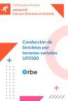 (UF0300/MF0508_2). Conducci&oacute;n de bicicletas por terrenos variados. AFDA0109