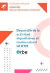 (UF0301/MF0508_2). Desarrollo de la actividad deportiva en el medio natural. AFDA0109