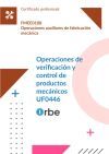(UF0446/MF0088_1). Operaciones de verificaci&oacute;n y control de productos mec&aacute;nicos. FMEE0108