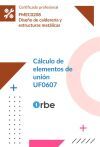 (UF0607/MF1147_3). C&aacute;lculo de elementos de uni&oacute;n. FMEC0208