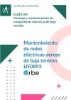 (UF0893/MF0823_2). Mantenimiento de redes el&eacute;ctricas a&eacute;reas de baja tensi&oacute;n. ELEE0109