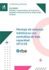 (UF1118/MF0599_2). Montaje de sistemas telef&oacute;nicos con centralitas de baja capacidad. ELES0209