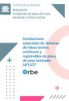 (UF1557/MF1921_2). Instalaciones especiales de sistemas de falsos techos continuos y registrables de placa de yeso laminado. EOCJ0110