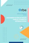 (UF1765/MF1010_3). Documentaci&oacute;n en ingl&eacute;s para el comercio internacional. Transversal