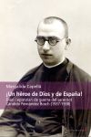 ¡Un héroe de Dios y de España!: Diari i epistolari de guerra del sacerdot Cándido Fernández Bosch (1937-1938)