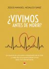 &iquest;VIVIMOS ANTES DE MORIR?