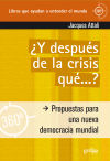 ¿Y después de la crisis qué…?