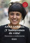 ¡Y hablaremos de vida! . Discursos y conferencias