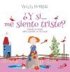 &iquest;Y si...me siento triste?