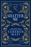 (mafi).shatter me