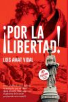 &iexcl;por La Libertad!