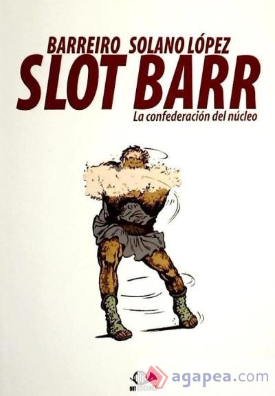 Slot Barr 01: La confederaci&oacute;n del n&uacute;cleo