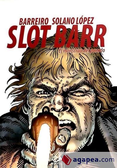 Slot Barr 02: El monstruo del pasado