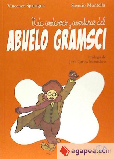 Vida, Andanzas y Aventuras de Abuelo Gramsci