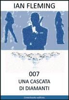 Portada de 007 Una cascata di diamanti (Ebook)