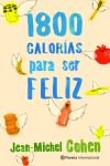 1.800 calorías para ser feliz