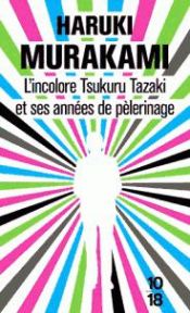 Portada de L'incolore Tsukuru Tazaki et ses années de pèlerinage