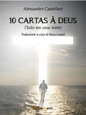 Portada de 10 Cartas à Deus (Tudo em uma noite) (Ebook)