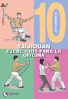 10 MINUTOS DE TAIJIQUAN. EJERCICIOS PARA LA OFICINA