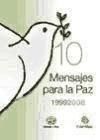 10 Mensajes para la paz 1998 2008