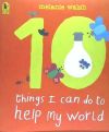 10 Things I Can Do to Help My World