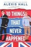 10 Things That Never Happened