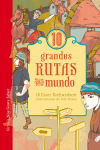 10 grandes rutas del mundo