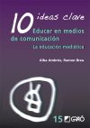 10 ideas clave. Educar en medios de comunicación