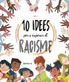 10 idees per a superar el racisme