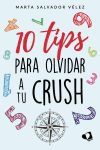 10 tips para olvidar a tu crush