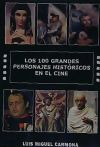 100 GRANDES PERSONAJES HISTORICOS EN EL CINE, LOS