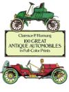 100 GREAT ANTIQUE AUTOMOBILES IN FULL-COLOUR PRINTS