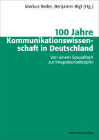 Portada de 100 Jahre Kommunikationswissenschaft in Deutschland (Ebook)