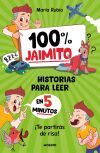 100% Jaimito. Historias para leer en 5 minutos