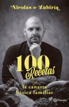 Portada de 100 Recetas con la canasta básica familiar (Ebook)