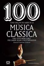 Portada de 100 coses que has de saber de la música clàssica (Ebook)
