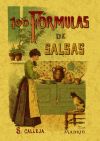 100 fórmulas para preparar salsas. Recetas exquisitas y variadas