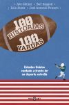 100 Historias. 100 Yardas De G&oacute;mez, Javi; Ponseti, Jos&eacute; Antonio; Sagasti, Iker; Jones, Luis